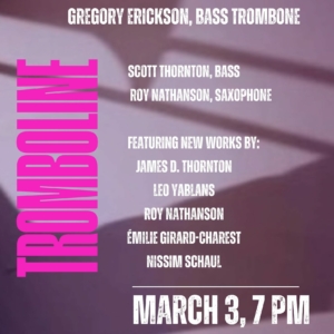 TROMBOLINE: Greg Erickson & Masha Lakovsky Recital