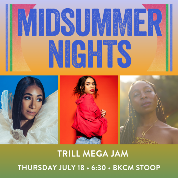 Midsummer Nights: Trill Mega Jam hosted by Melanie Charles