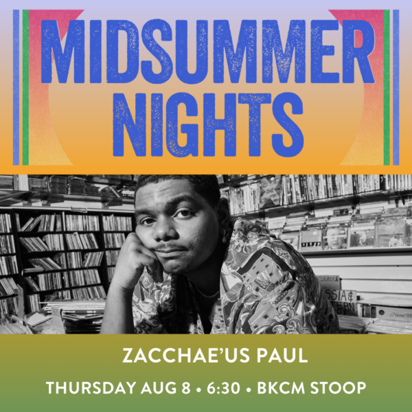 Midsummer Nights: Zacchae’us Paul