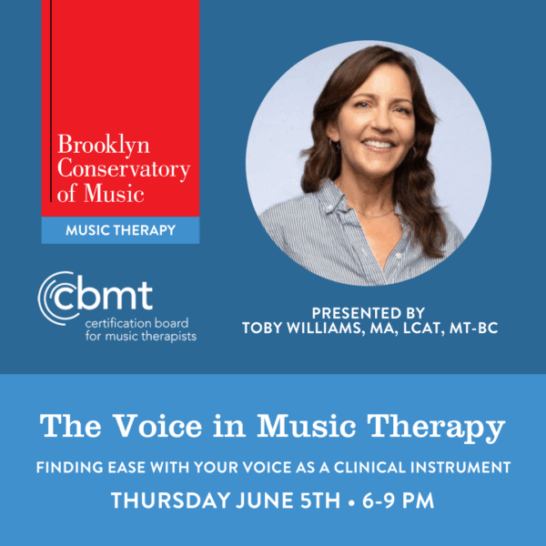 The Voice in Music Therapy: Finding Ease With Your Voice as a Clinical Instrument