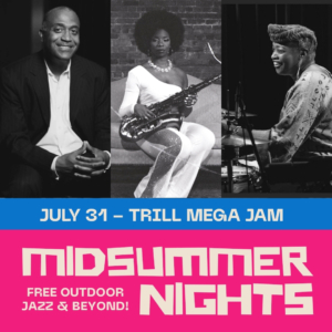 Midsummer Nights - Trill Mega Jam