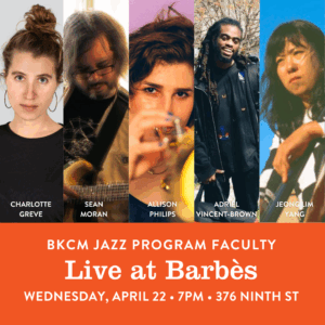 BKCM Jazz Faculty At Barbès