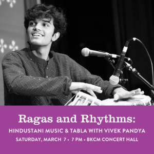 Ragas & Rhythms: Hindustani Music and Tabla with Vivek Pandya