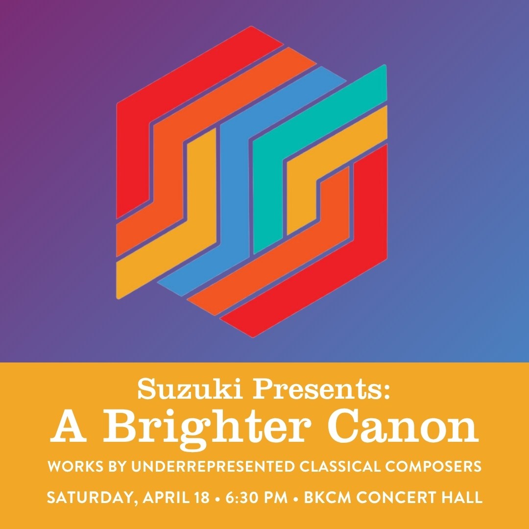 A flyer for the Suzuki Program's Brighter Canon concert on Saturday, April 18, 2026 at 6:30 pm