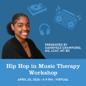 A flyer for Hip Hop in Music Therapy workshop with Dannyele Crawford