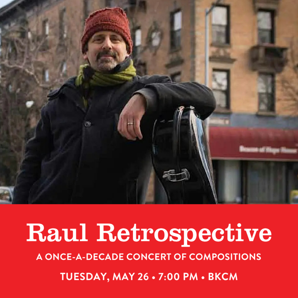 Raul Retrospective
