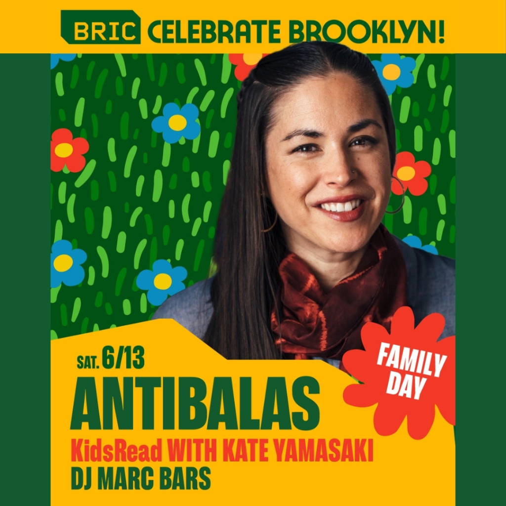 A flyer for BRIC Celebrate Brooklyn!'s family day with a photo of Katie Yamasaki
