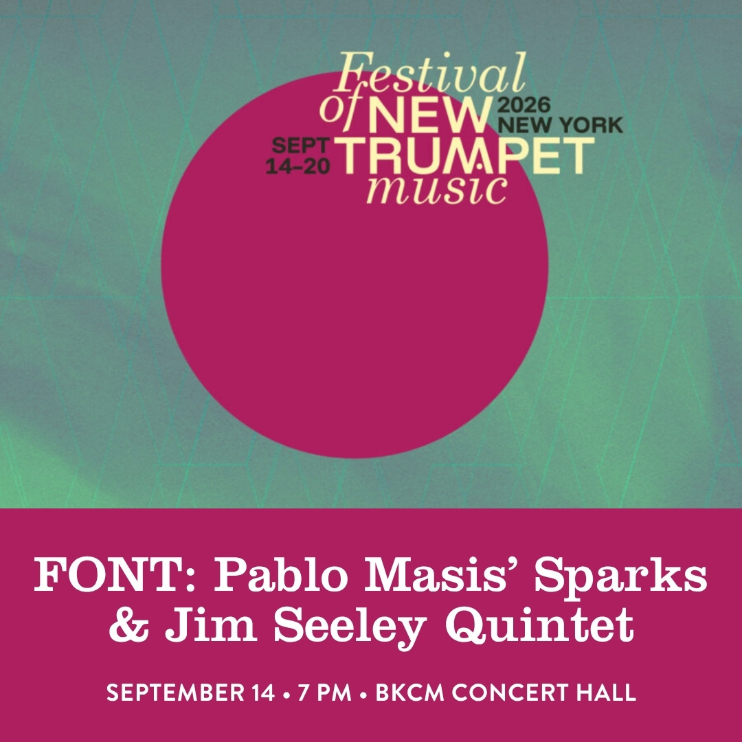 A flyer featuring the logo for the Festival of New Trumpet Music